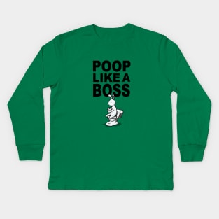 POOP LIKE A BOSS Kids Long Sleeve T-Shirt